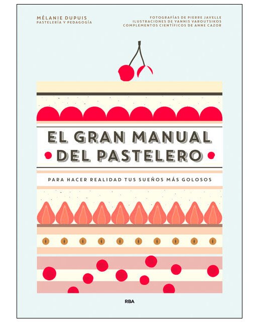 Imagem 0 de El gran manual del pastelero: Para hacer realidad tus sueños más golosos(Tapa dura)