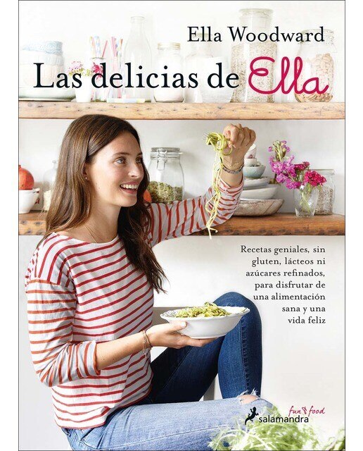 Imagen 0 de Las delicias de Ella: Recetas geniales, sin gluten, lácteos ni azúcares refinados, para disfrutar de una alimentación sana y una vida f  (Tapa blanda)