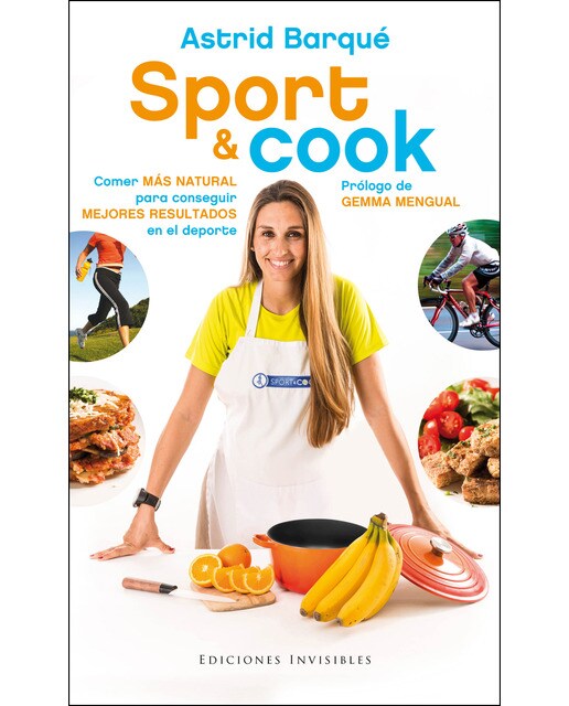 Imagem 0 de Sport & cook: Comer más natural para conseguir mejores resultados en el deporte (Capa mole com abas)