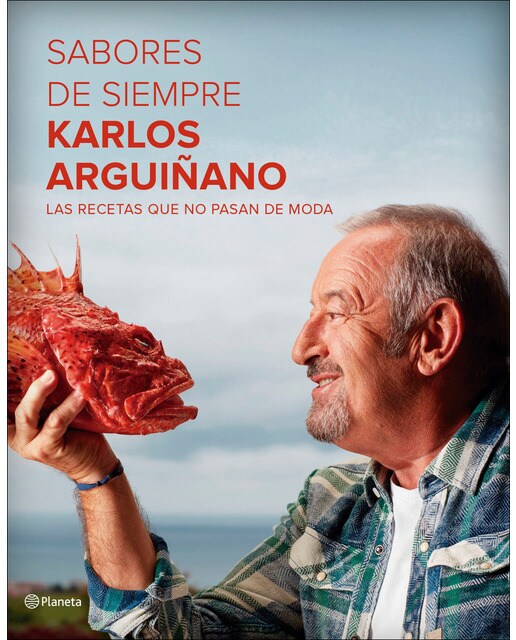 Sabores de siempre: Las recetas que no pasan de moda(Tapa dura) 1