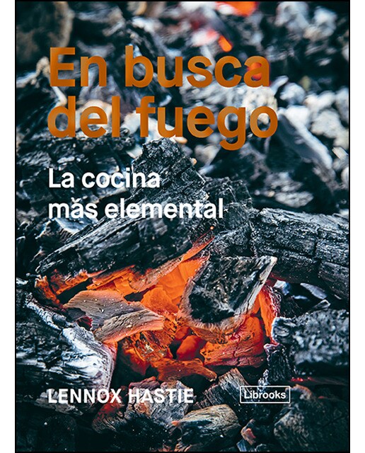 Imagen 0 de En busca del fuego: La cocina más elemental (Tapa dura)