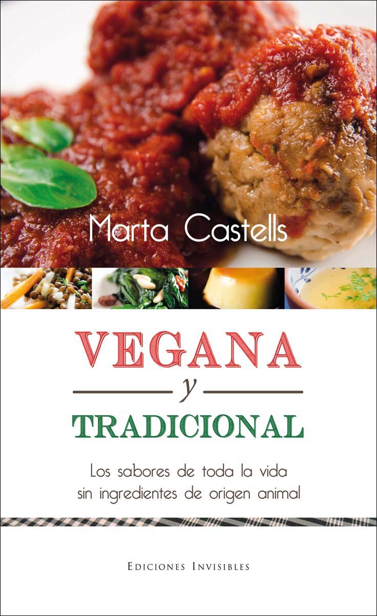 Imagem 0 de Vegana y tradicional: La cocina de toda la vida sin ingredientes de origen animal(Tapa blanda)