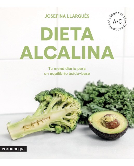 Imagen 0 de Dieta alcalina: Tu menú diario para un equilibrio ácido-base (Tapa blanda)