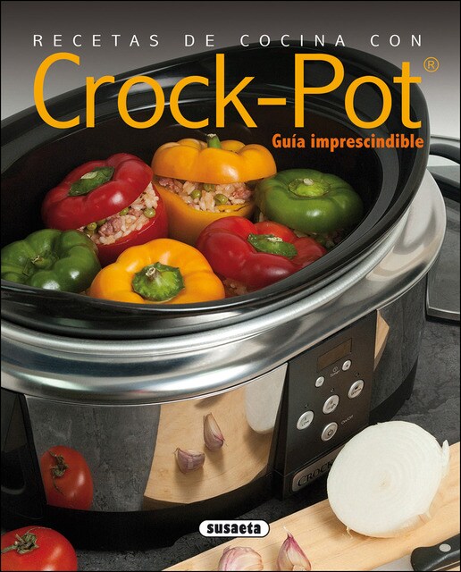 Imagen 0 de Recetas de cocina con Crock-Pot  (Tapa blanda)