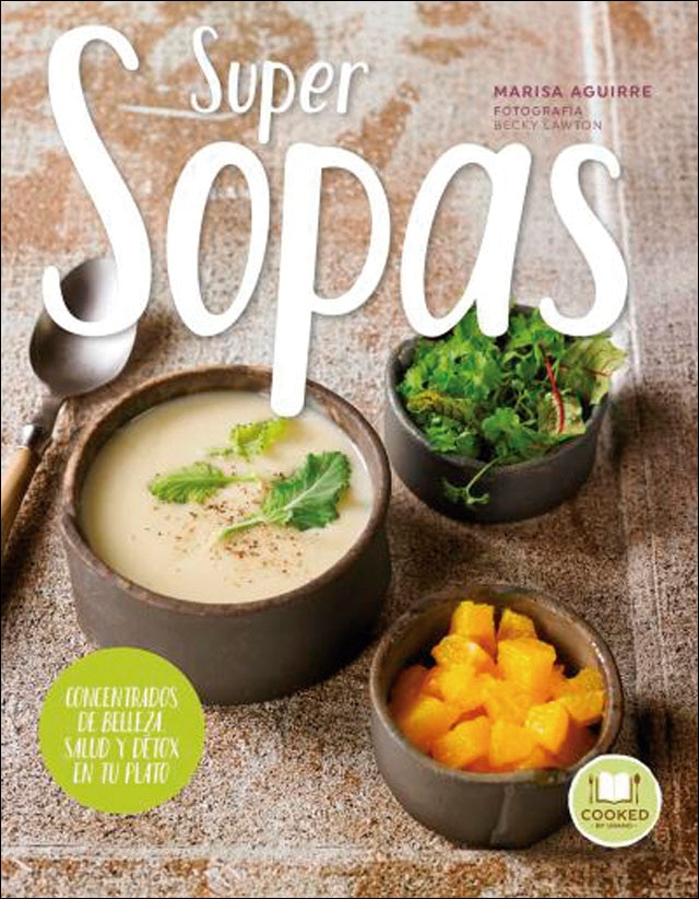 SuperSopas: Concentrados de belleza, salud y detox en tu plato (Capa mole) 1