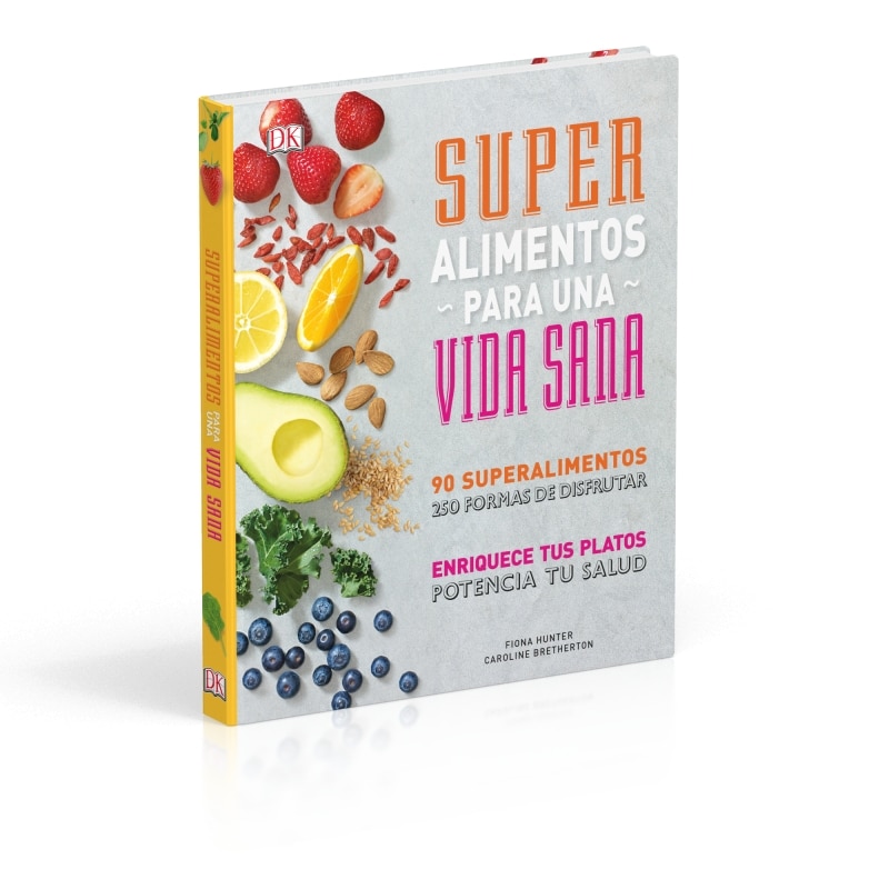 Superalimentos para una vida sana: Prólogo del Chef Gonzalo D'Ambrosio  (Tapa dura) 1