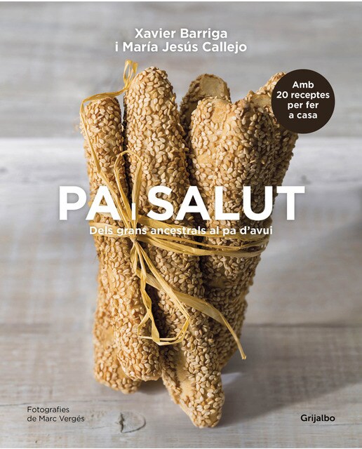 Pa i salut: Dels grans ancestrals al pa d'avui(Tapa blanda) 1