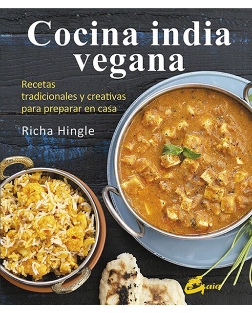 Cocina india vegana: Recetas tradicionales y creativas para preparar en casa(Tapa dura) 1