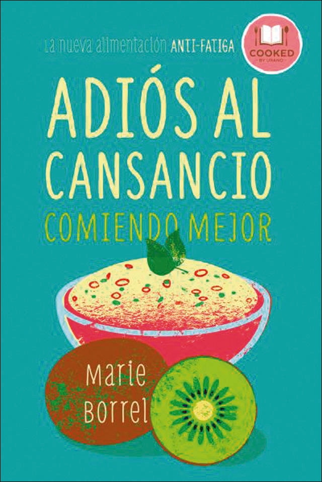 Imagem 0 de Adiós al cansancio comiendo mejor: La  nueva alimentación anti-fatiga(Tapa blanda)