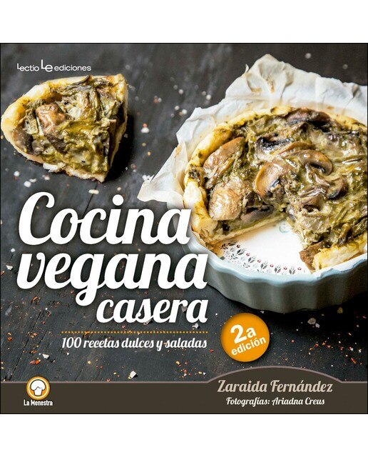 Cocina vegana casera: 100 recetas dulces y saladas(Tapa dura) 1