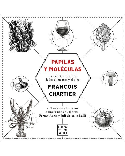 Papilas y moléculas: La ciencia aromática de los alimentos y el vino(Tapa dura) 1