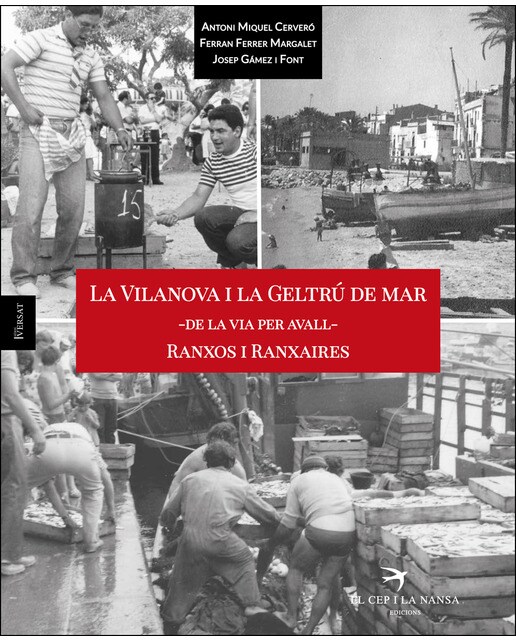 La Vilanova i la Geltrú de mar - De la via per avall - Ranxos i Ranxaires (Capa mole) 1
