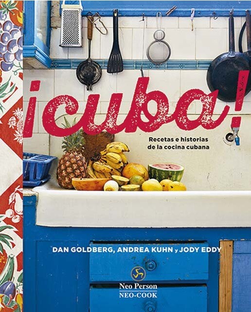 ¡Cuba!: Recetas e historias de la cocina cubana (Capa dura) 1
