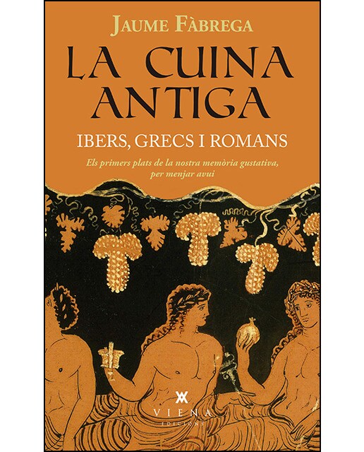 La cuina antiga: Ibers, grecs i romans (Capa mole com abas) 1