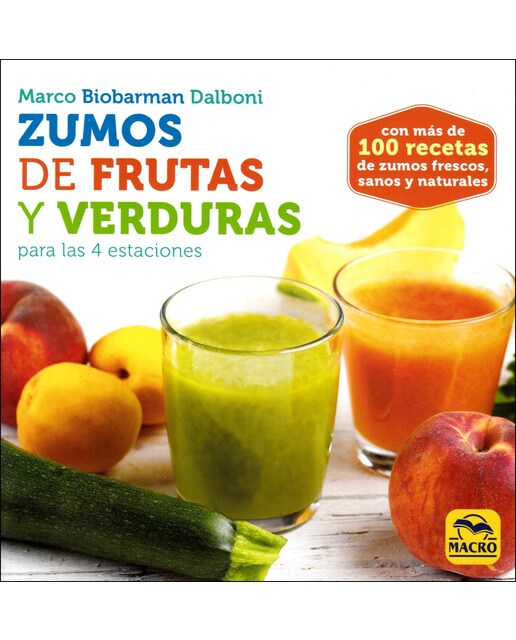 Imagen 0 de Zumos de frutas y verduras para las 4 estaciones (Tapa blanda)