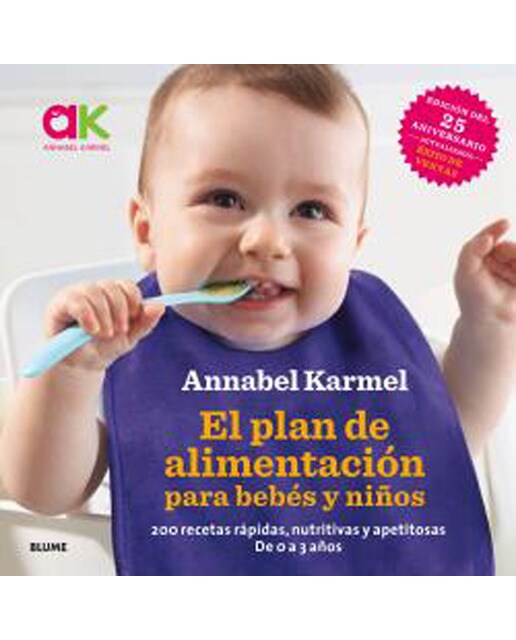El plan de alimentación para bebés y niños: 200 recetas rápidas, nutritivas y apetitosas (Capa mole com abas) 1