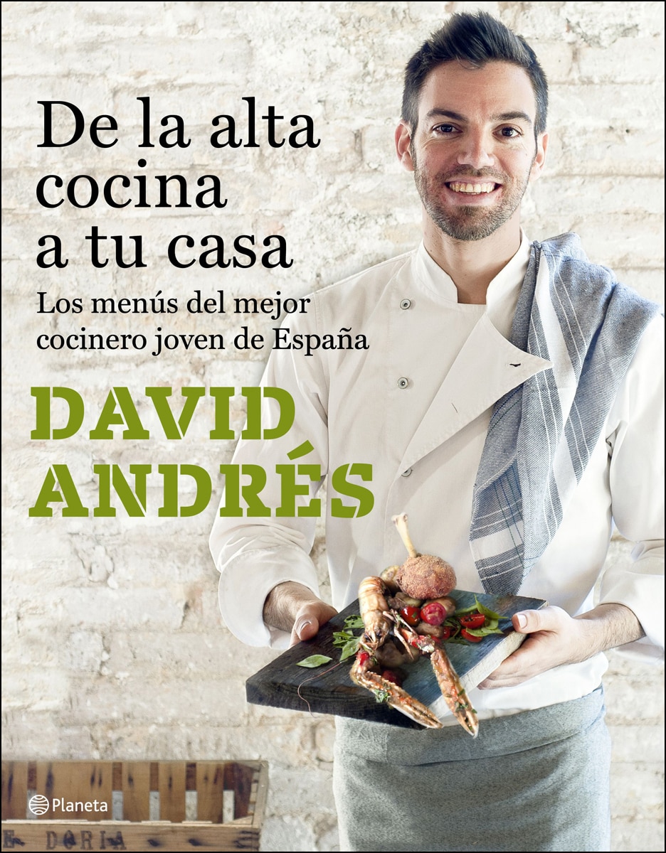 De la alta cocina a tu casa: Los menús del mejor cocinero joven de España (Tapa dura) 1
