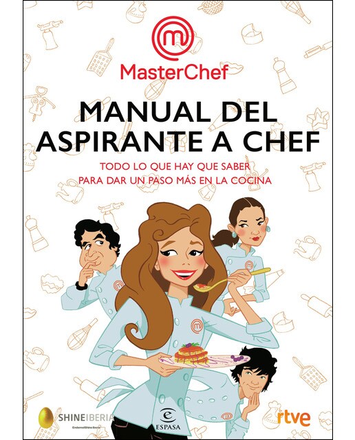 Manual del aspirante a chef: Todo lo que hay que saber para sar un paso más en la cocina (Tapa blanda con solapas) 1