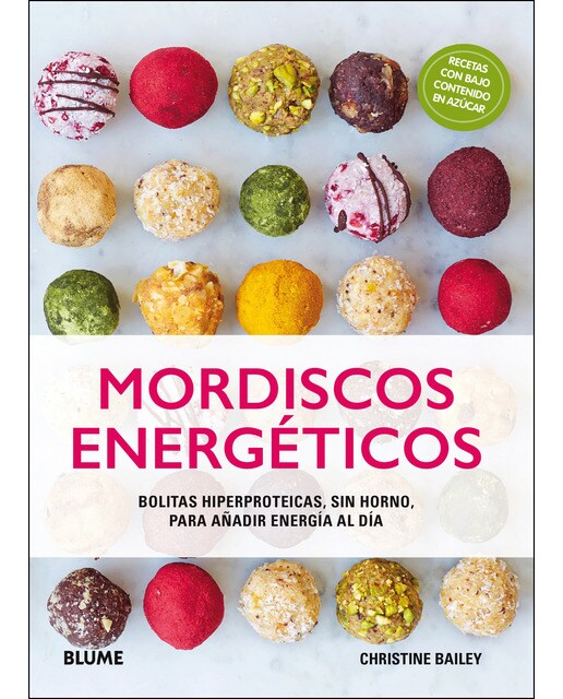 Mordiscos energéticos: Bolitas hiperprotéicas, sin horno, para añadir energía al día(Tapa dura) 1