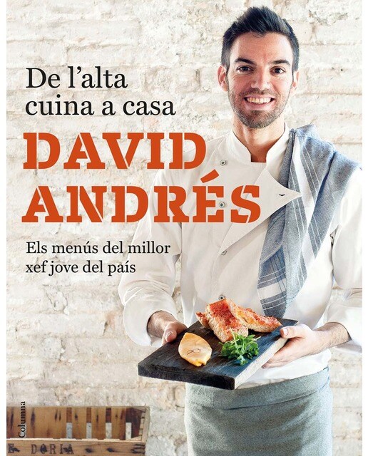 De l'alta cuina a casa: Pròleg d'Andoni Luis Aduriz. Els menús del milloe xef jove del país (Capa dura) 1