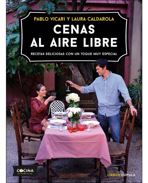 Cenas al aire libre: Recetas deliciosas con un toque muy especial (Capa mole com abas) 1