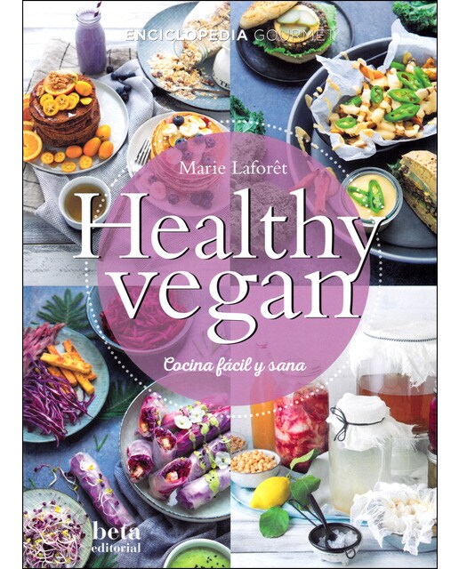 Imagem 0 de Healthy Vegan: Cocina Fácil Y Sana
