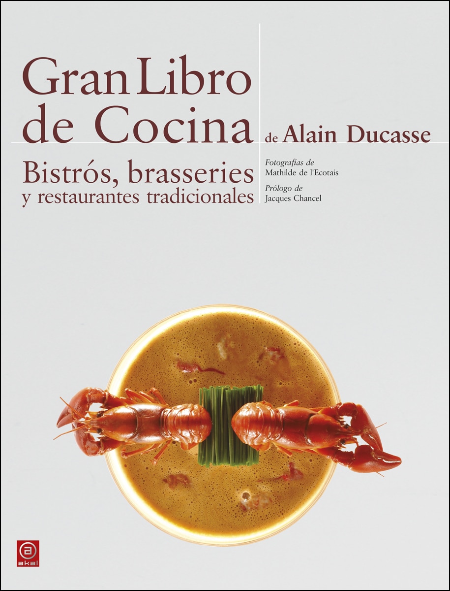 Gran Libro de Cocina de Alain Ducasse. Bistrós, brasseries y restaurantes tradicionales (Capa dura) 1
