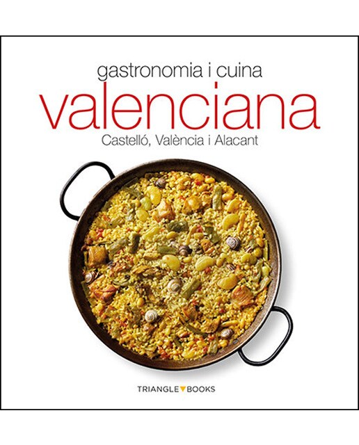 Gastronomia i cuina valenciana: Castelló, valència i alacant 1