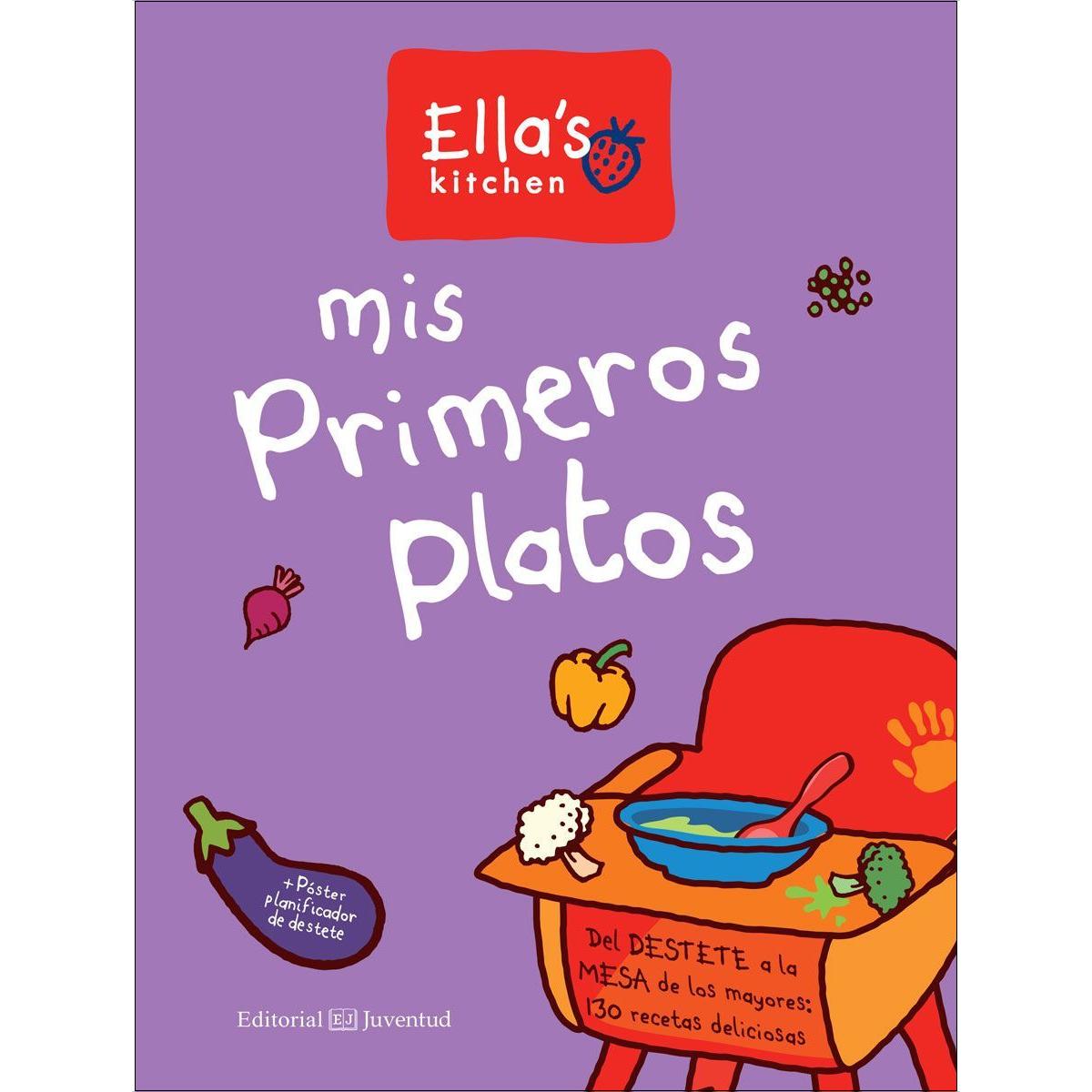 Mis Primeros Platos: Del Destete A La Mesa De Los Mayores: 130 Recetas Deliciosas 1