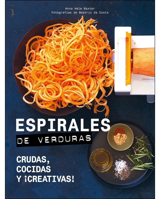 Imagem 0 de Espirales de verduras: Crudas, cocidas y ¡creativas!(Tapa dura)
