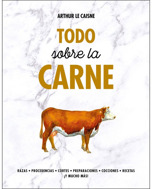 Imagen 0 de Todo sobre la carne (Tapa dura)