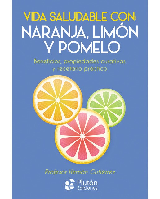 Vida saludable con: naranja, limón y pomelo(Tapa blanda) 1