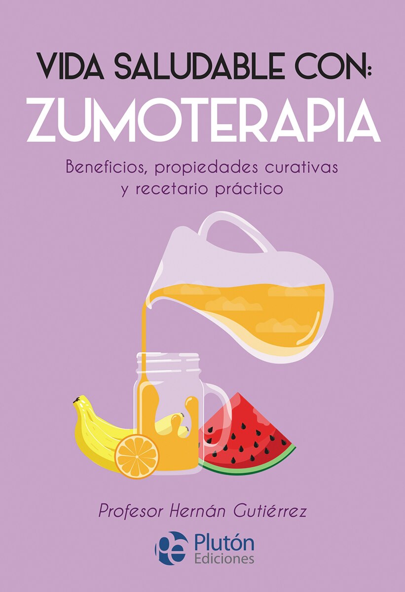 Vida saludable con: zumoterapia(Tapa blanda) 1