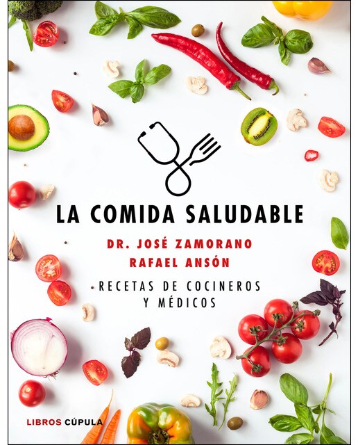 La comida saludable: Recetas de cocineros y médicos (Capa mole com abas) 1