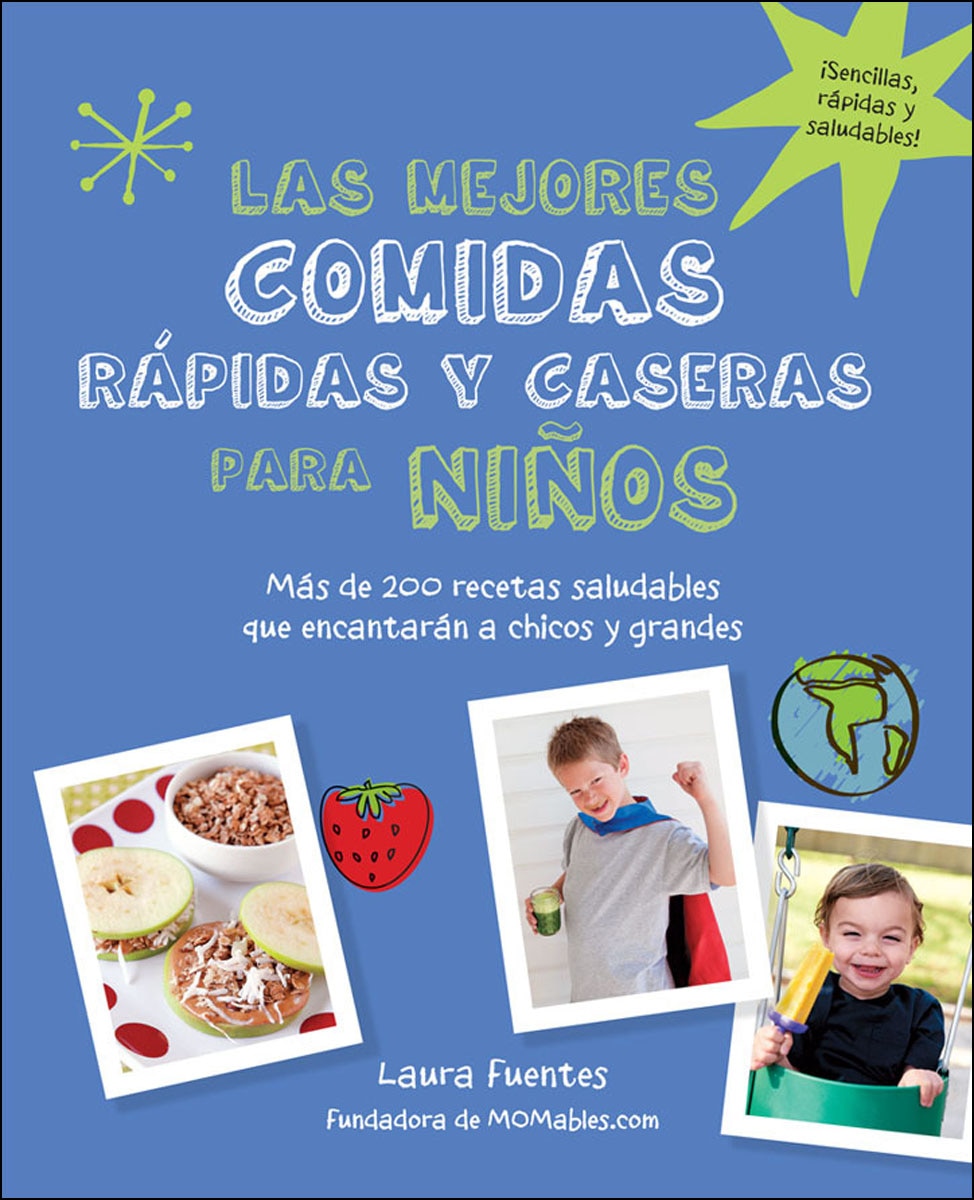 Las Mejores Comidas Rápidas Y Caseras Para Niños 1