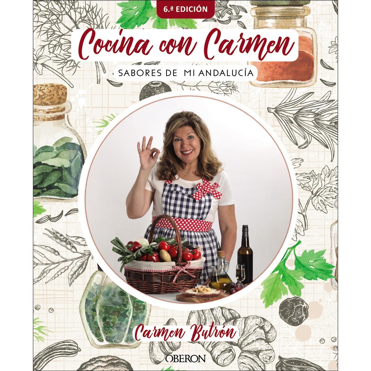 Imagen 0 de Cocina con Carmen: Sabores de Andalucía  (Tapa blanda con solapas)