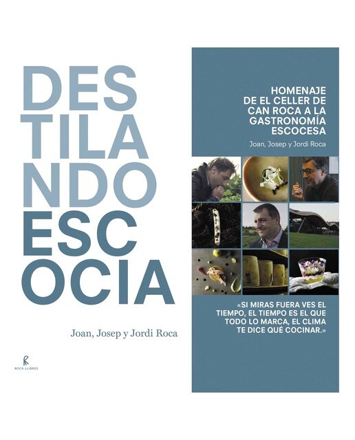 Imagen 0 de Destilando escocia: Homenaje de el celler de can roca a la gastronomía escocesa (Tapa dura)