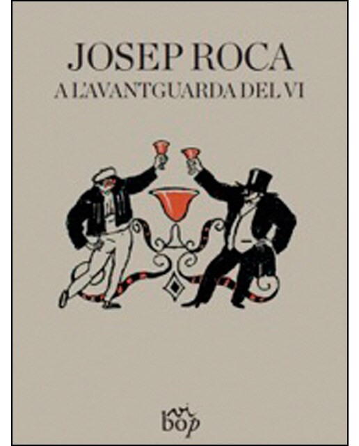 Imagen 0 de Josep roca, a l'avantguarda del vi (Tapa blanda)