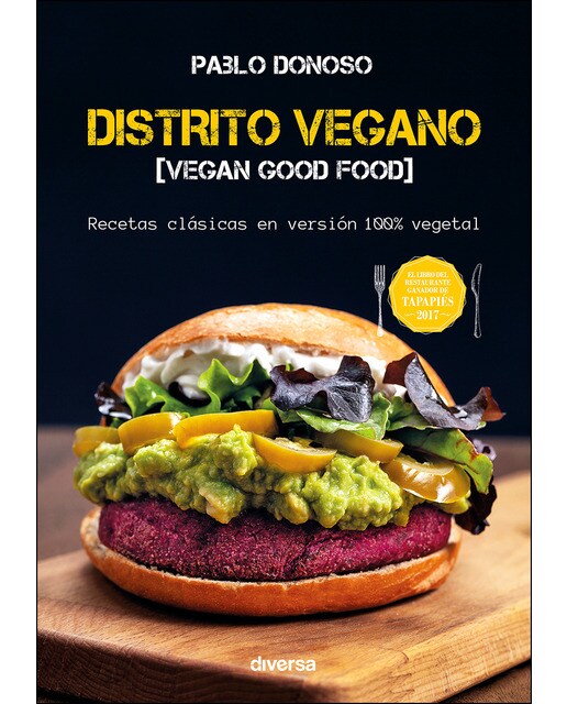 Imagem 0 de Distrito Vegano. Vegan Good Food: Recetas Clásicas En Versión 100% Vegetal