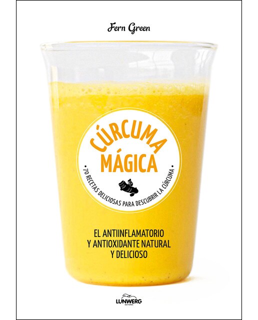 Cúrcuma: 70 recetas deliciosas para descubrir la cúrcuma (Capa mole com abas) 1