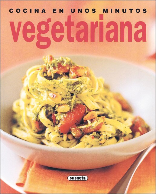 Cocina vegetariana en unos minutos(Tapa blanda) 1
