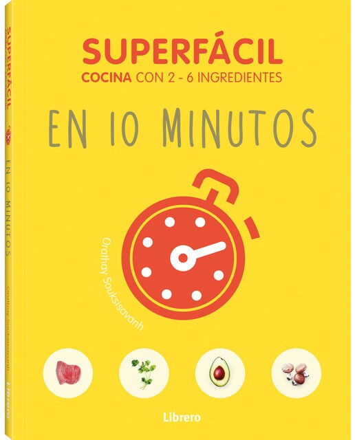 Imagen 0 de SUPERFACIL EN 10 MINUTOS: COCINA CON 3-6 INGREDIENTES