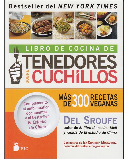 Libro De Cocina De Tenedores Sobre Cuchillos: Más De 300 Recetas Veganas 1
