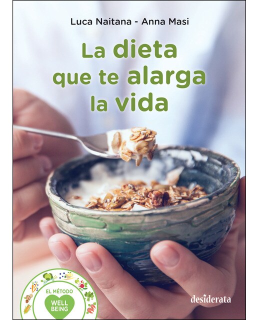 Imagem 0 de La dieta que te alarga la vida: El método wellbeing(Tapa blanda)