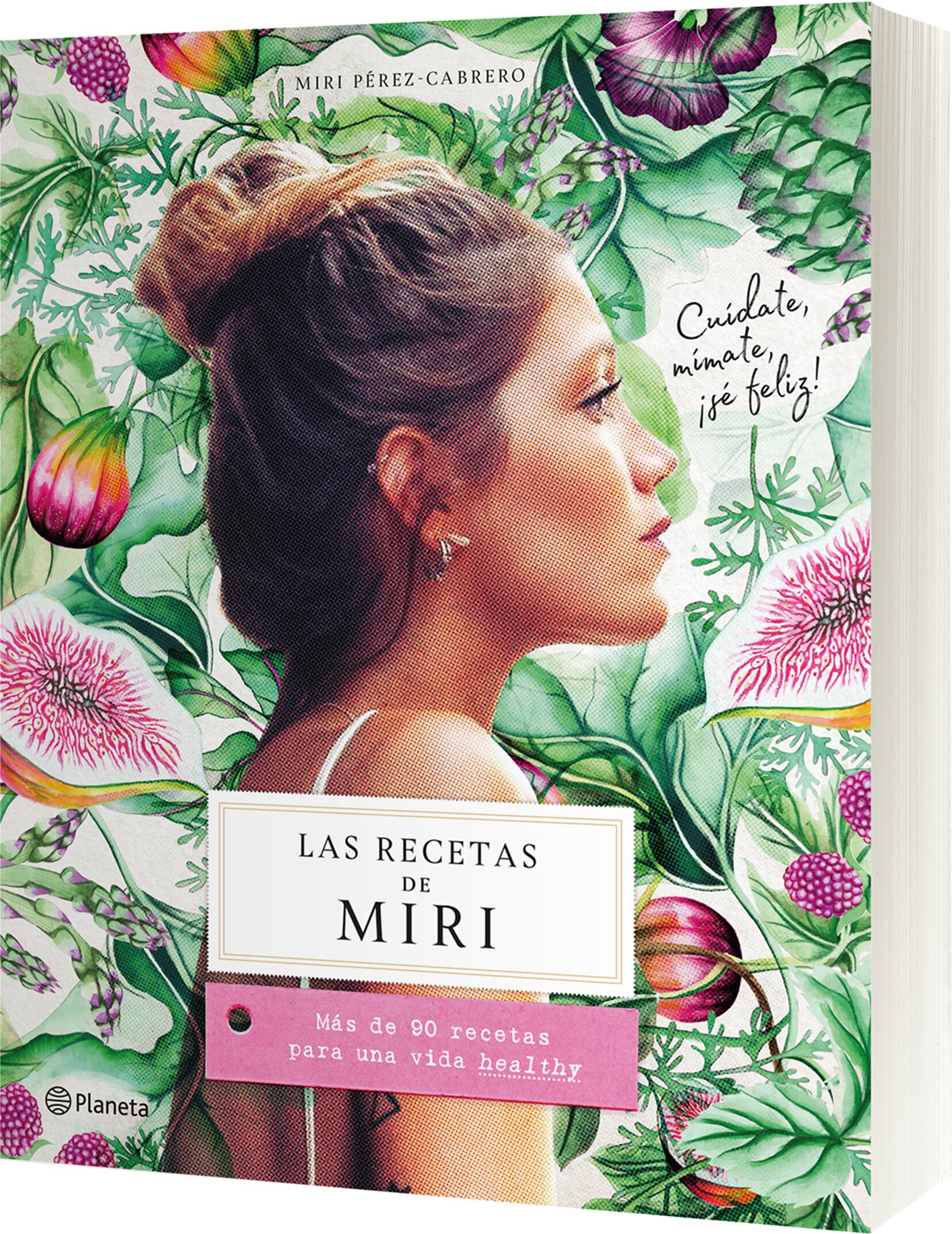 Las recetas de Miri: Más de 90 recetas para una vida healthy (Capa mole com abas) 3
