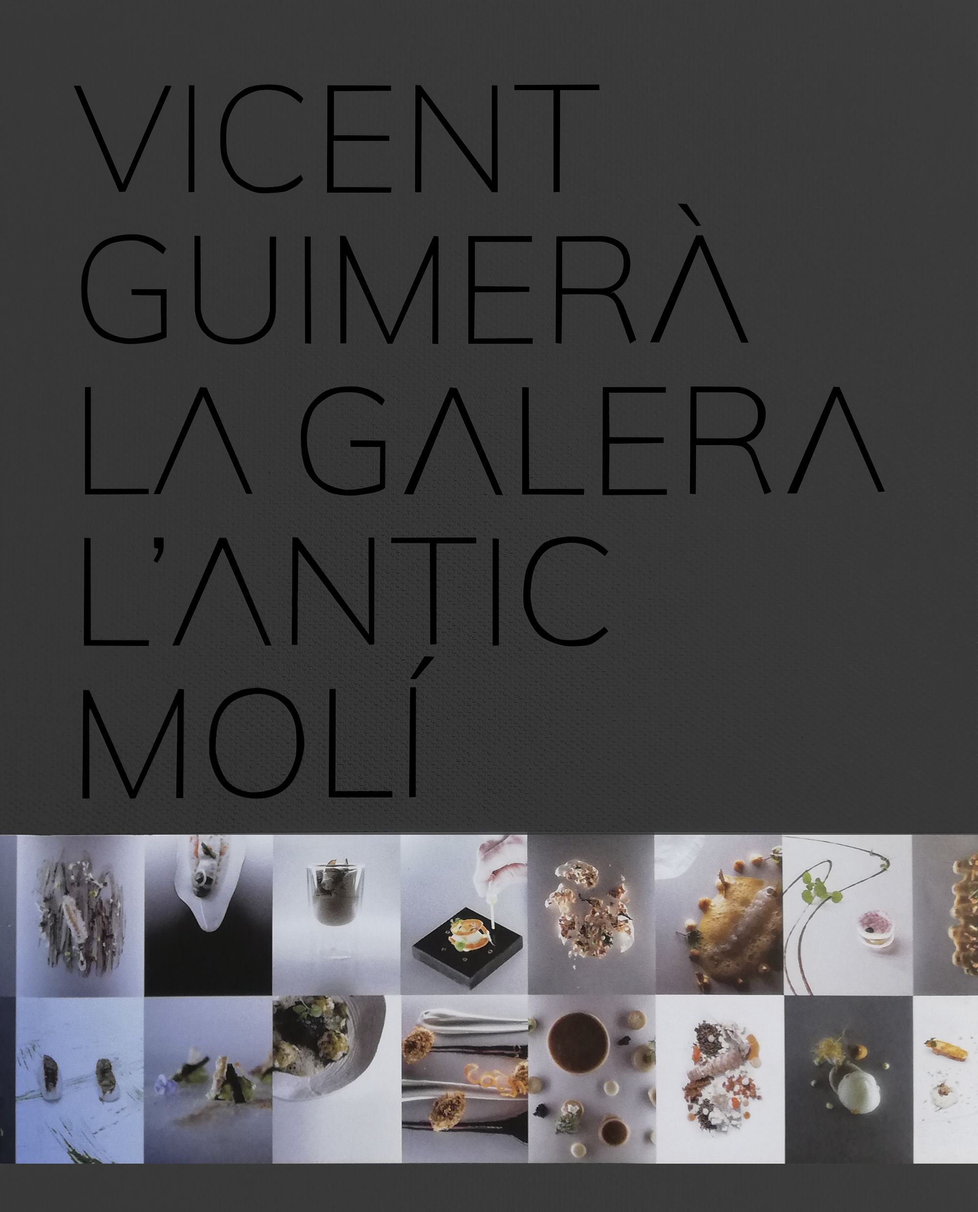 Vicent Guimerà La Galera L'Antic Molí: Alta cocina con galera (Capa dura) 2