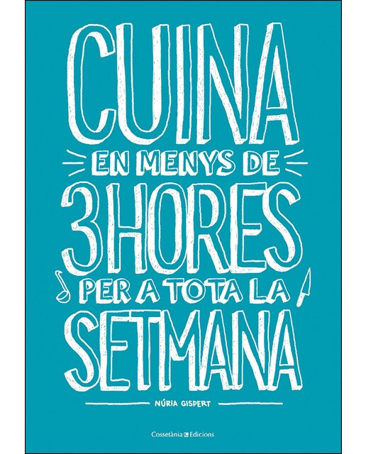 Cuina en menys de 3 hores per a tota la setmana(Tapa blanda) 1