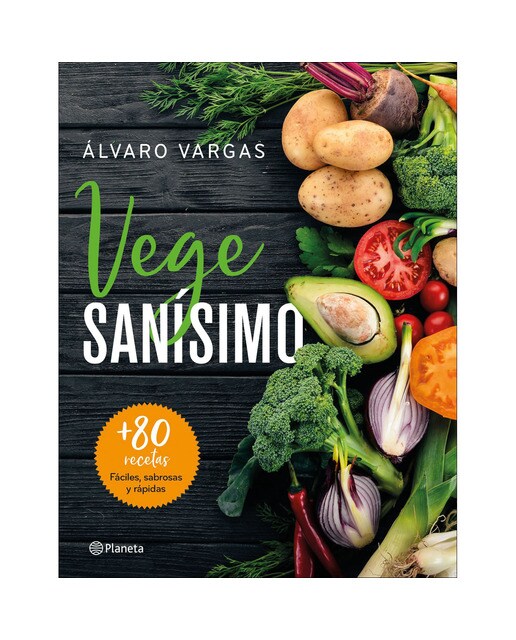 Vegesanísimo: Más de 80 recetas fáciles, sabrosas y rápidas (Capa mole com abas) 1
