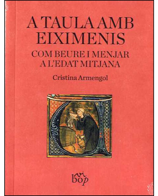 A taula amb eiximenis: Com beure i menjar a l'edat mitjana