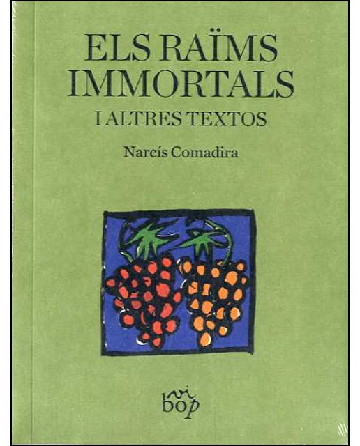 Els raïms immortals i altres textos